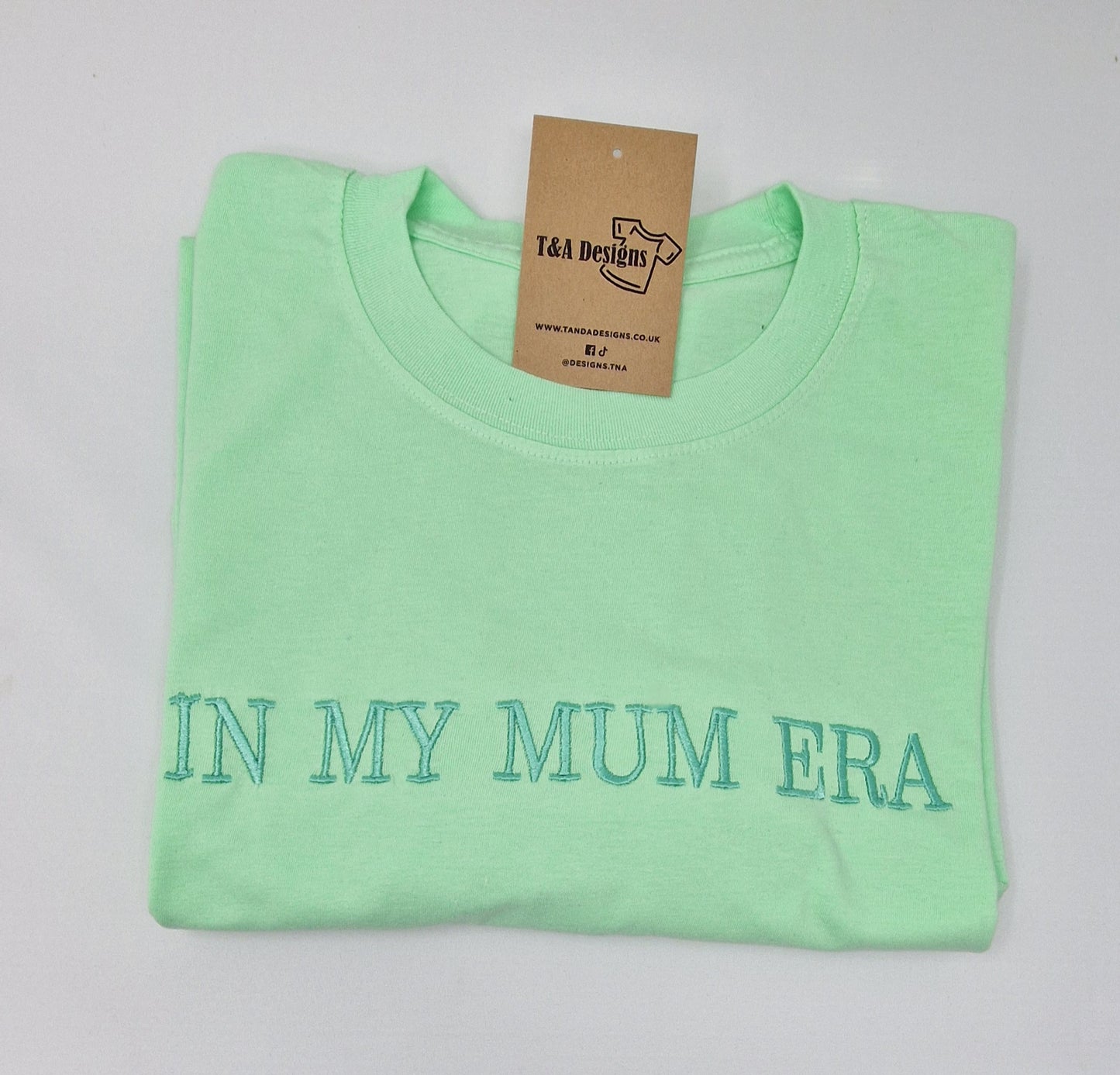 In my Mum Era t-shirt
