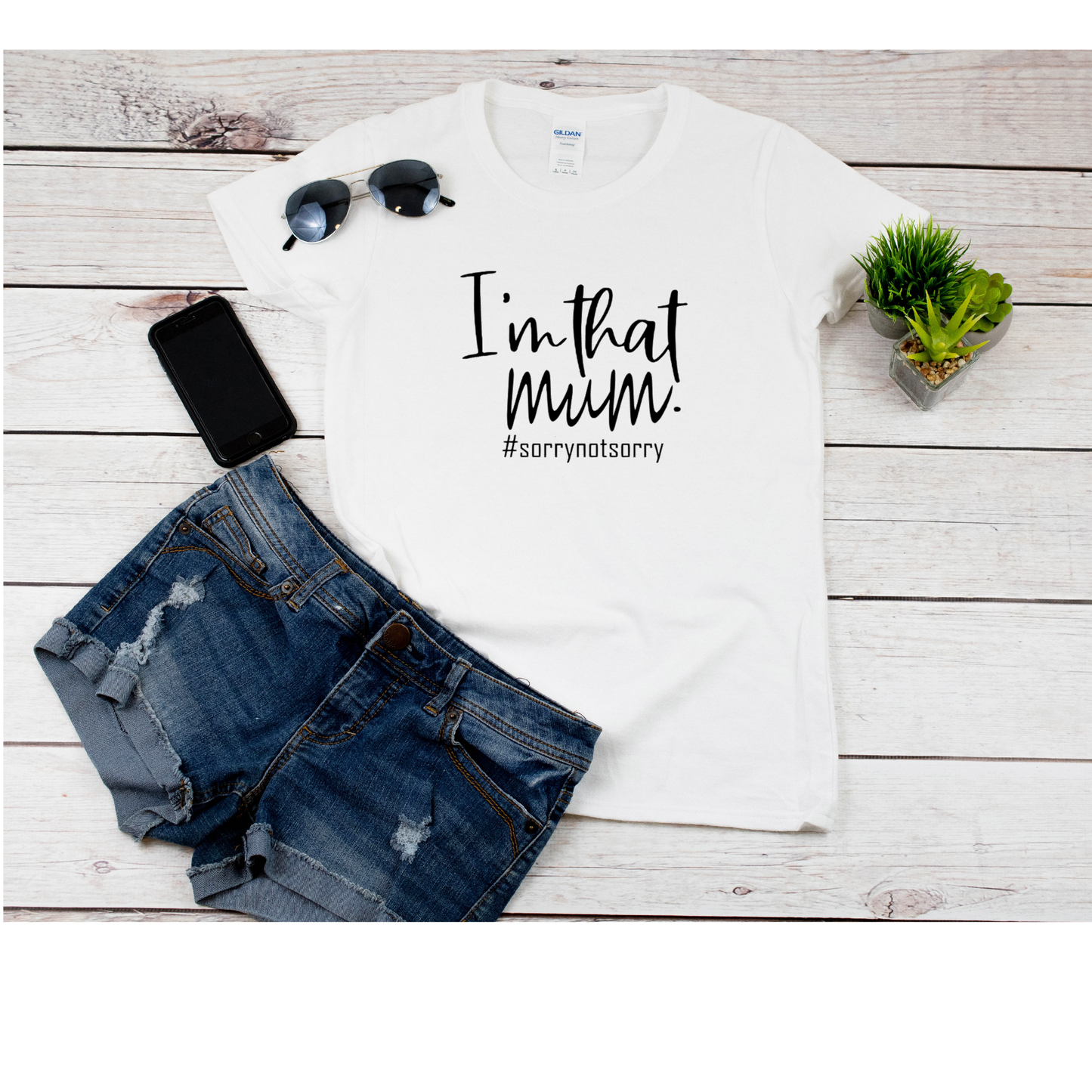 'I'm that mum #sorrynotsorry' T-shirt