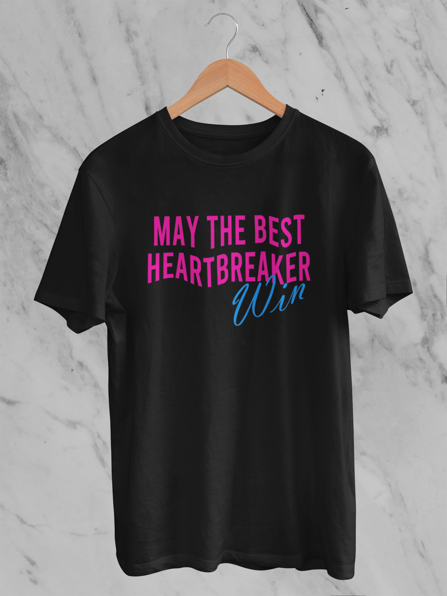 May the best heartbreaker win Tee