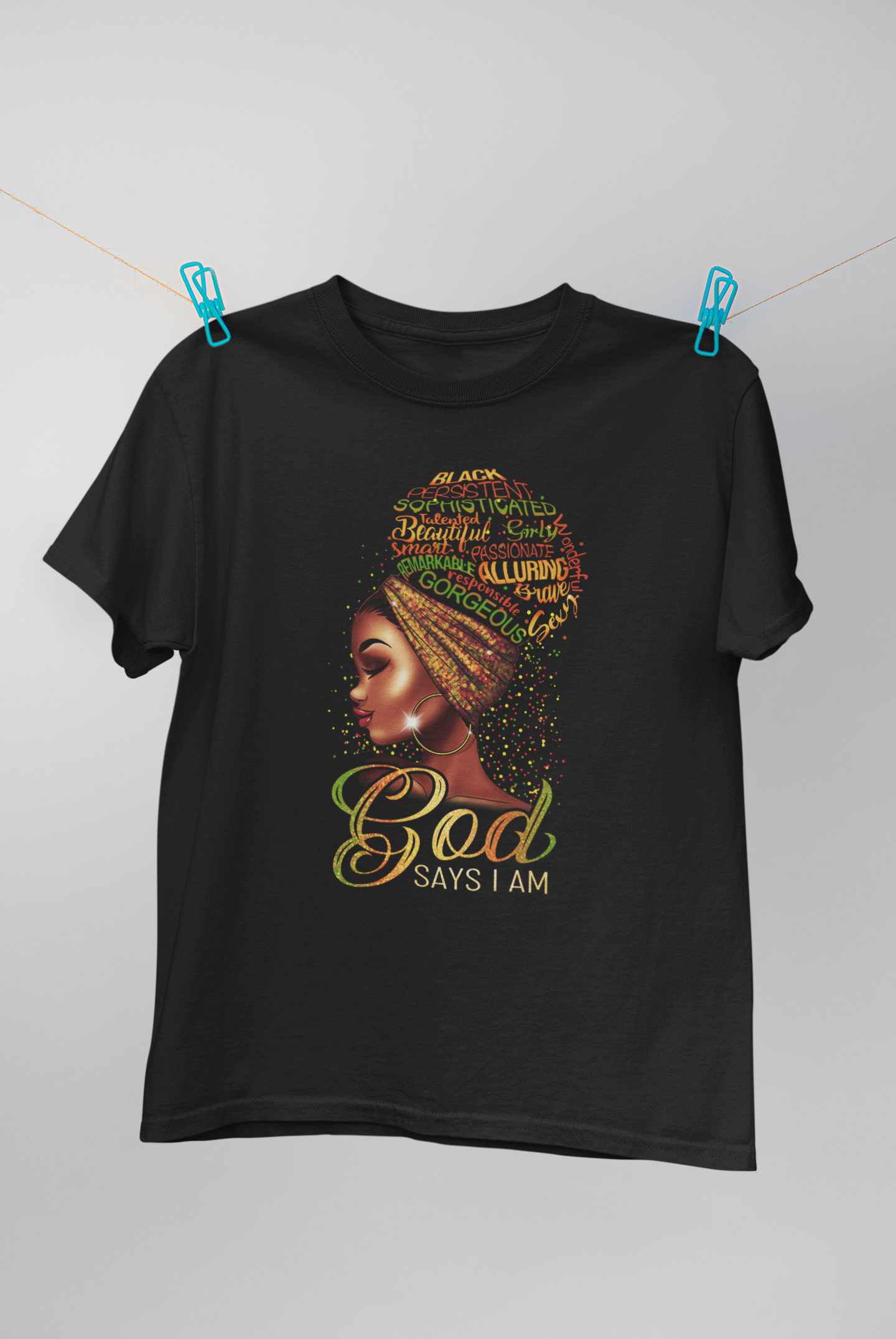 God Says I Am Tee